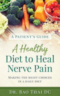 A Patient's Guide a Healthy Diet to Heal Nerve Pain - Paperback