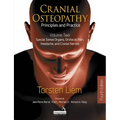 Cranial Osteopathy: Principles and Practice - Volume 2: Special Sense Organs, Orofacial Pain, Headache, and Cranial Nerves - Paperback